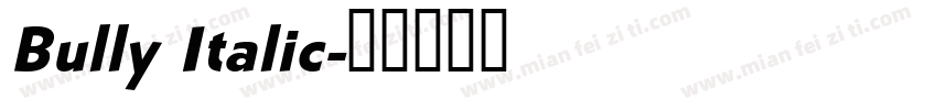 Bully Italic字体转换
